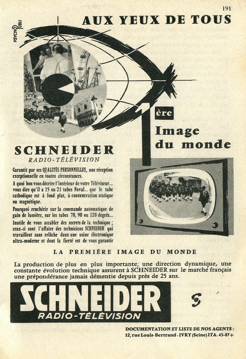 Aux yeux de tous, Schneider 1ère image au monde